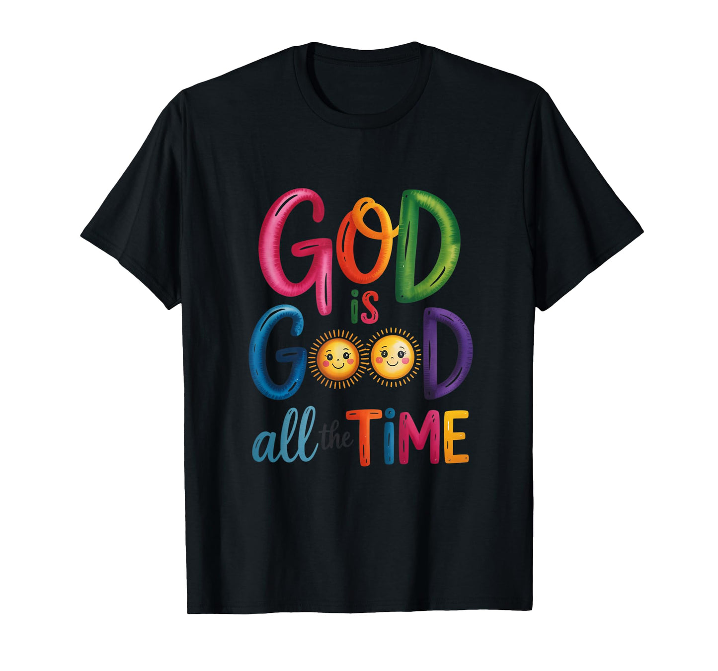 God is Good All The Time Jesus Christ Christian Gift T-Shirt