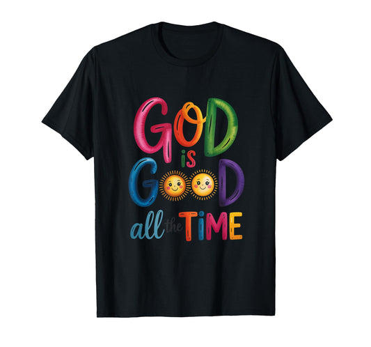 God is Good All The Time Jesus Christ Christian Gift T-Shirt