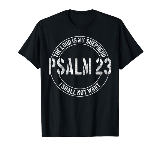 Psalm 23 Christian - The Lord is My Shepherd Tee T-Shirt