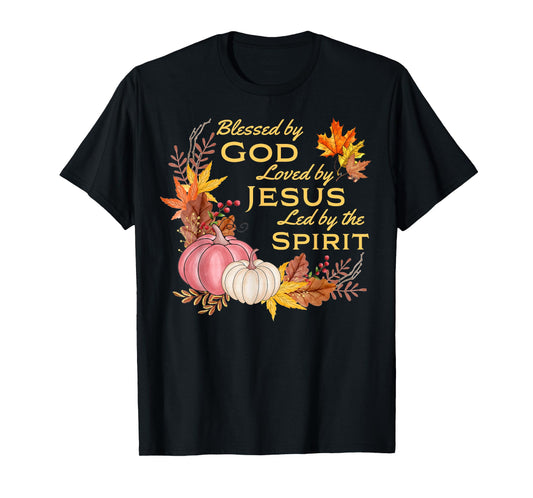 Blessed By God - Loved By Jesus, Fall Harvest T-Shirt
