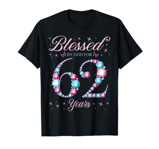 Blessed By God For 62 Years Old 62nd Birthday Woman Queen T-Shirt