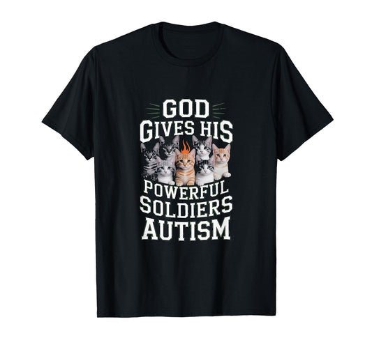 God-Gives His Most-Powerful-Autism Funny Cat Meme-Bootleg T-Shirt
