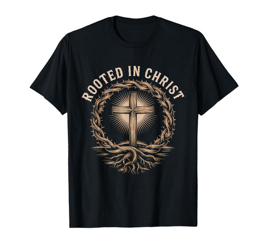 Rooted in Christ Christian Faith Jesus Cross T-Shirt