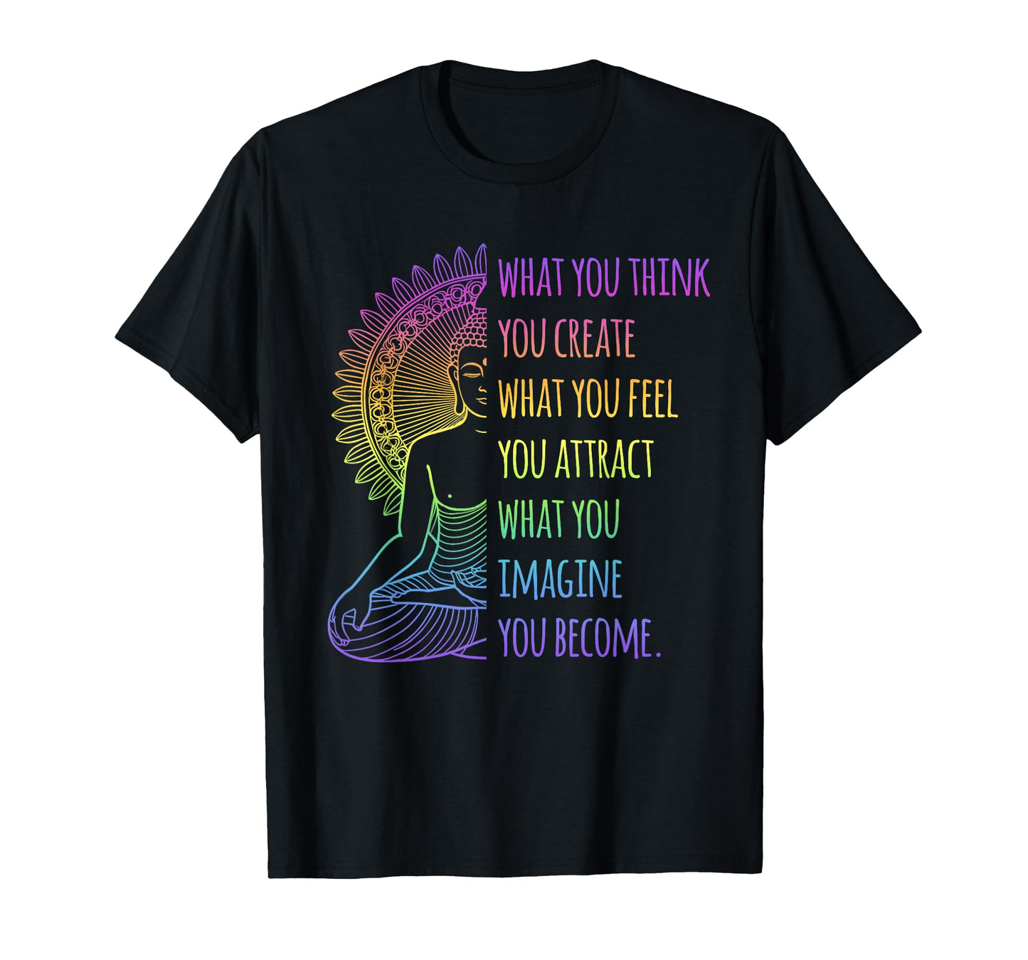 Law of Attraction Spiritual Buddha Quote Cool Meditation T-Shirt