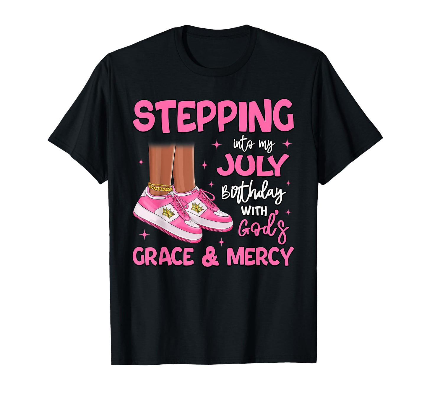 Stepping Into My July Birthday Black Girl Bday Queen T-Shirt
