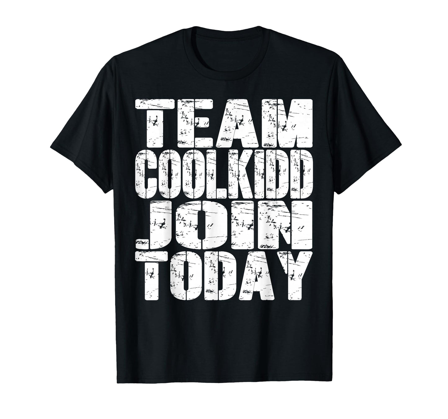 Team C00lkidd Join Today Funny Trending Quote Women Men Kids T-Shirt