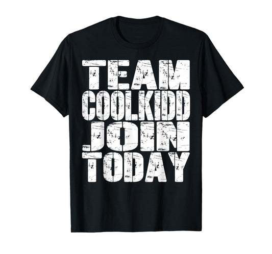 Team C00lkidd Join Today Funny Trending Quote Women Men Kids T-Shirt