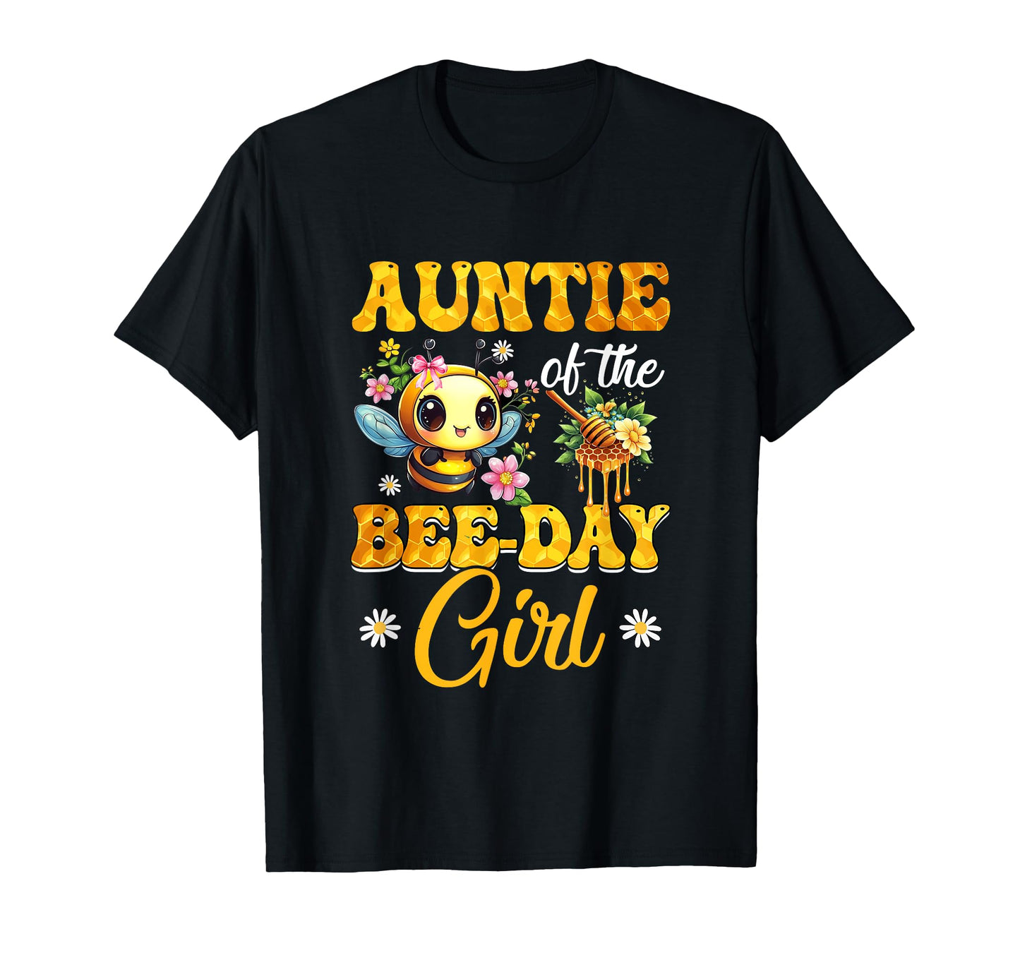 Auntie Of The Birthday Girl Bee Family Birthday Party T-Shirt