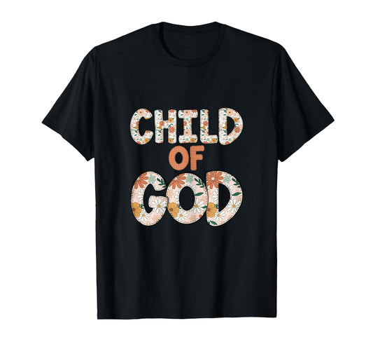 Faith Religious Floral Child Of God T-Shirt