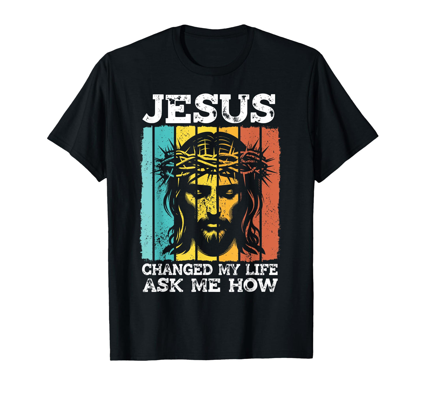 Jesus Changed My Life Ask Me How Retro Christian Religious T-Shirt