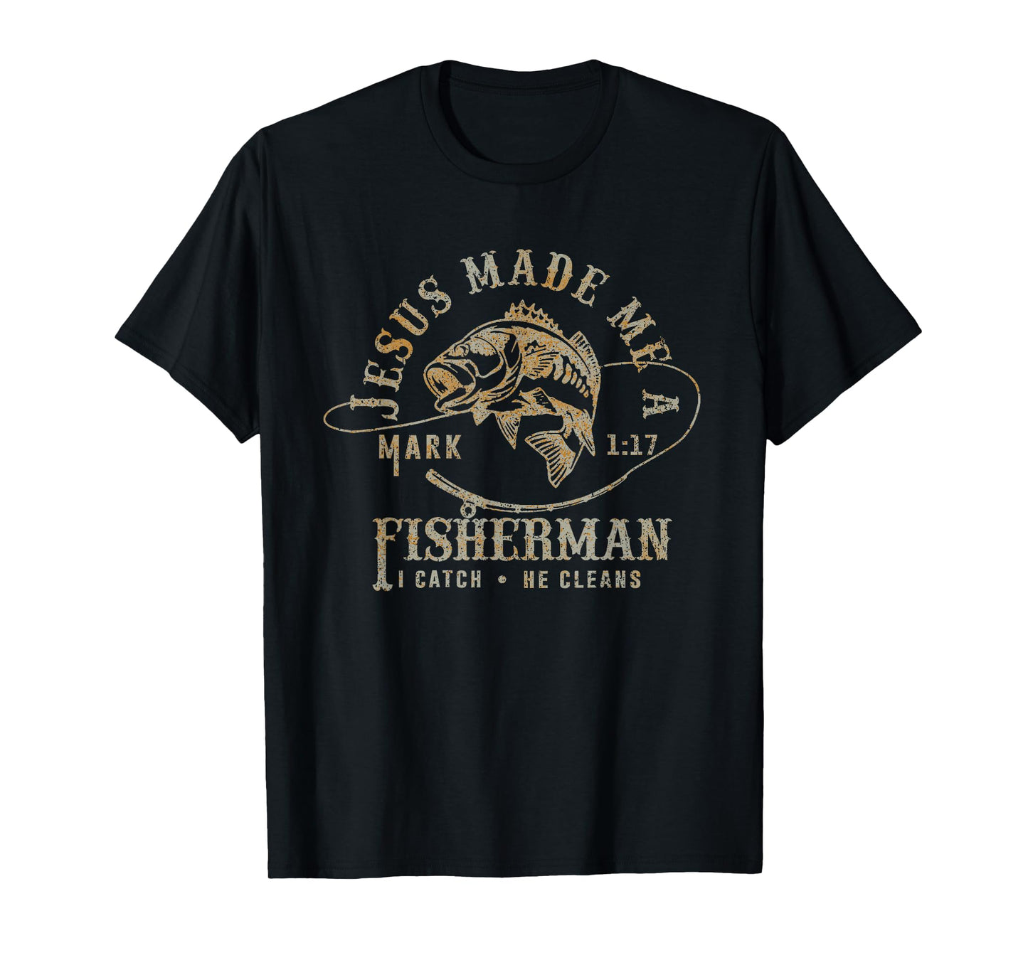 Men's Jesus Made Me A Fisher of Man Funny Fishing Christian T-Shirt