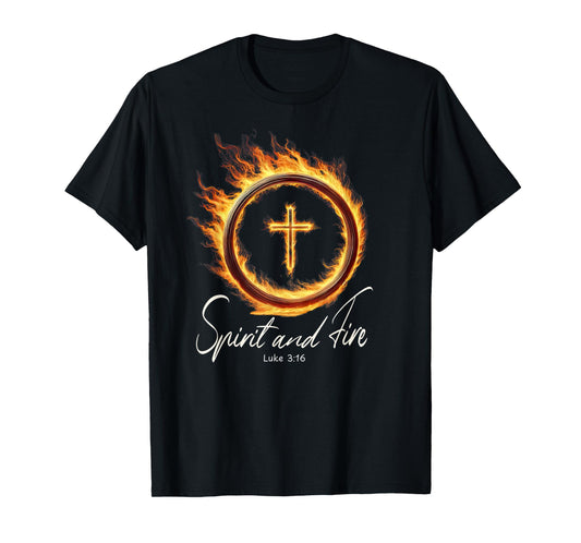 Holy Spirit & Fire Christian Cross of Jesus, Luke 3:16 Bible T-Shirt