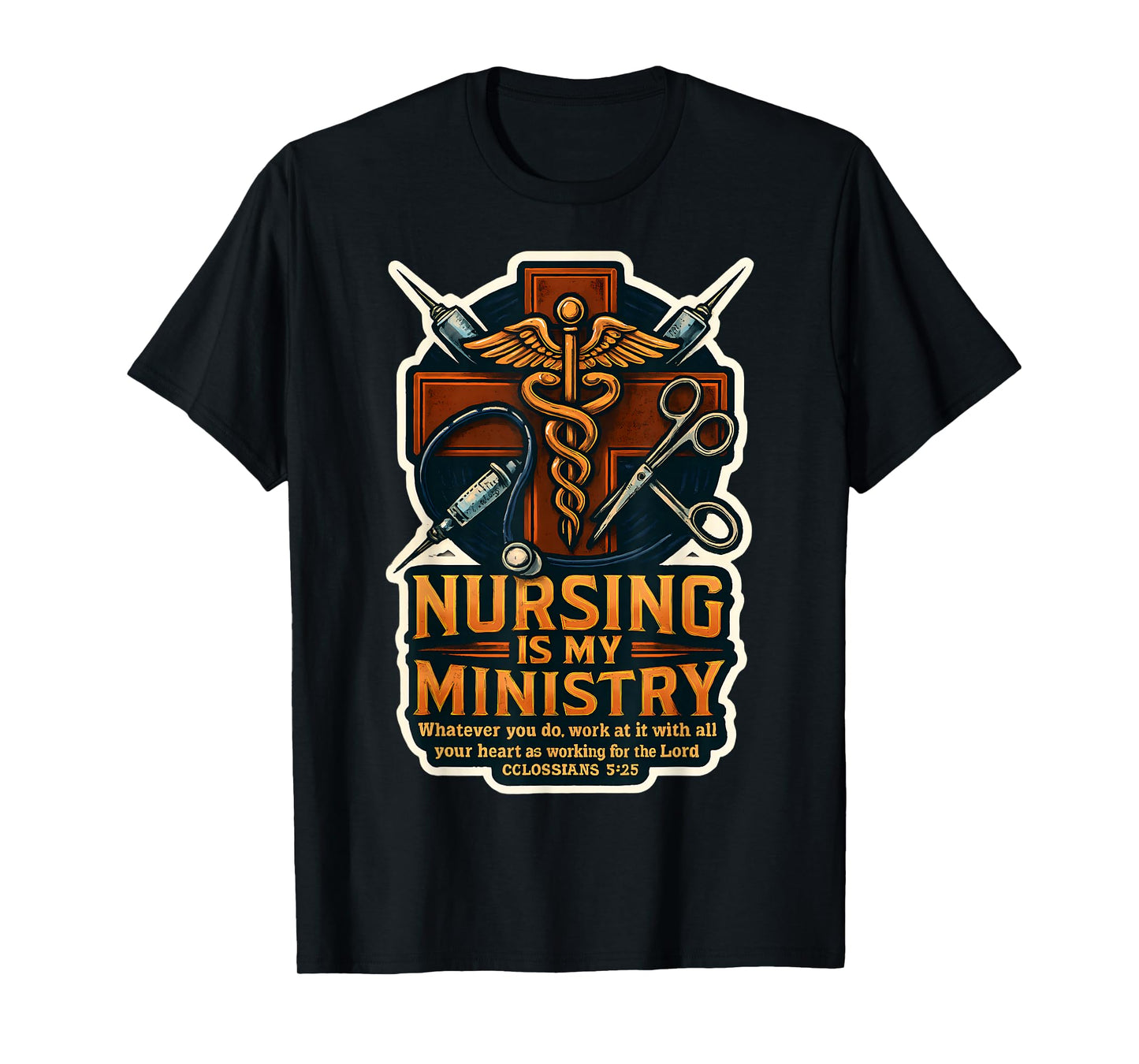 Christian Nurse Nursing is My Ministry Bible Verse Quote T-Shirt