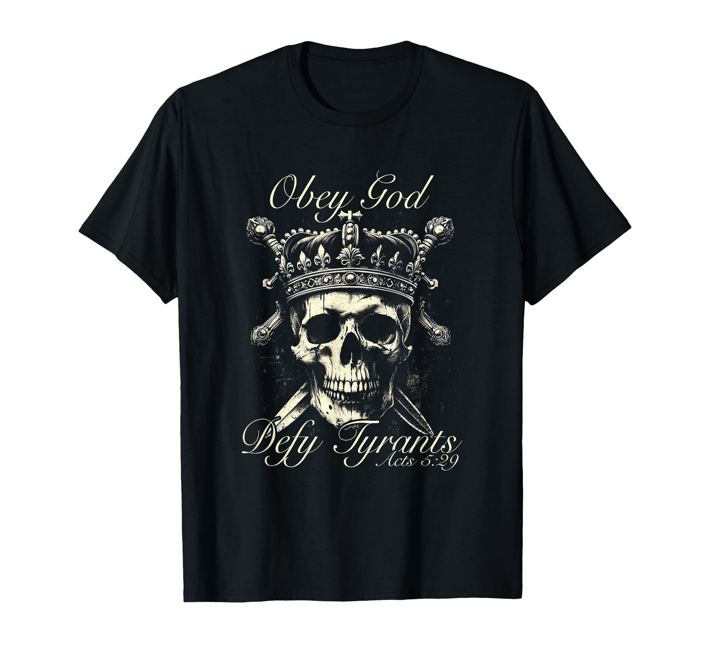 Skull Obey the Lord God Defy Tyrants Acts 5:29 T-Shirt