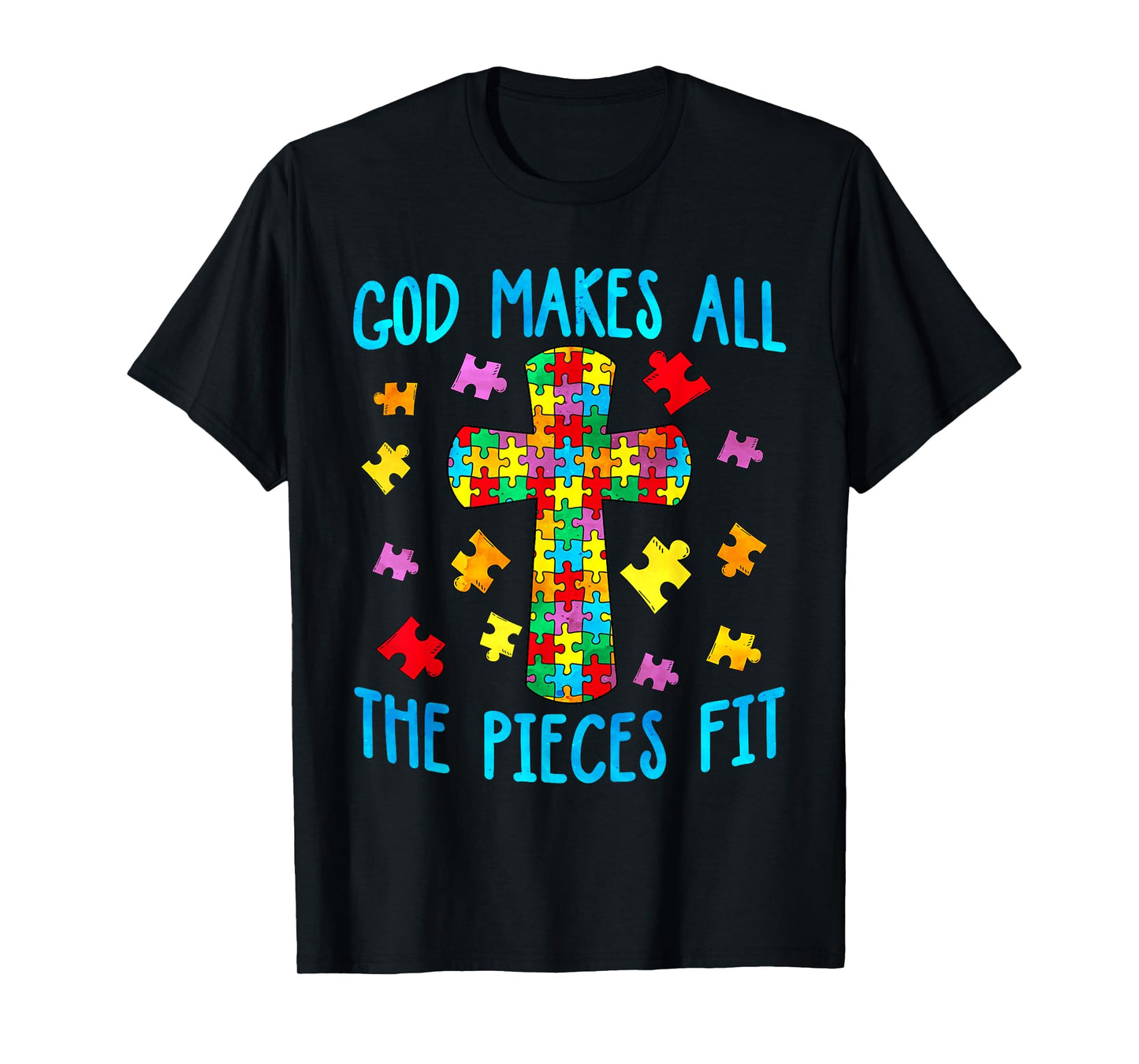 God Makes The Pieces Fit, Cross, Christian Autism Awareness T-Shirt