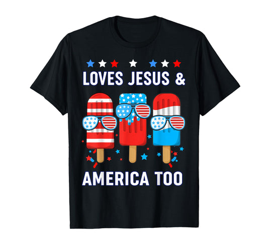 Loves Jesus America Boy 4th July Popsicle Toddler God Son T-Shirt