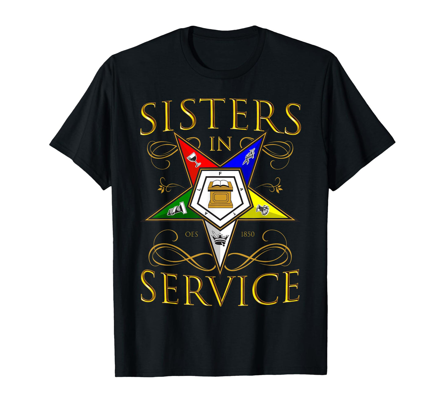 OES 1850 Sisters in Service Order Of The Eastern Star T-Shirt