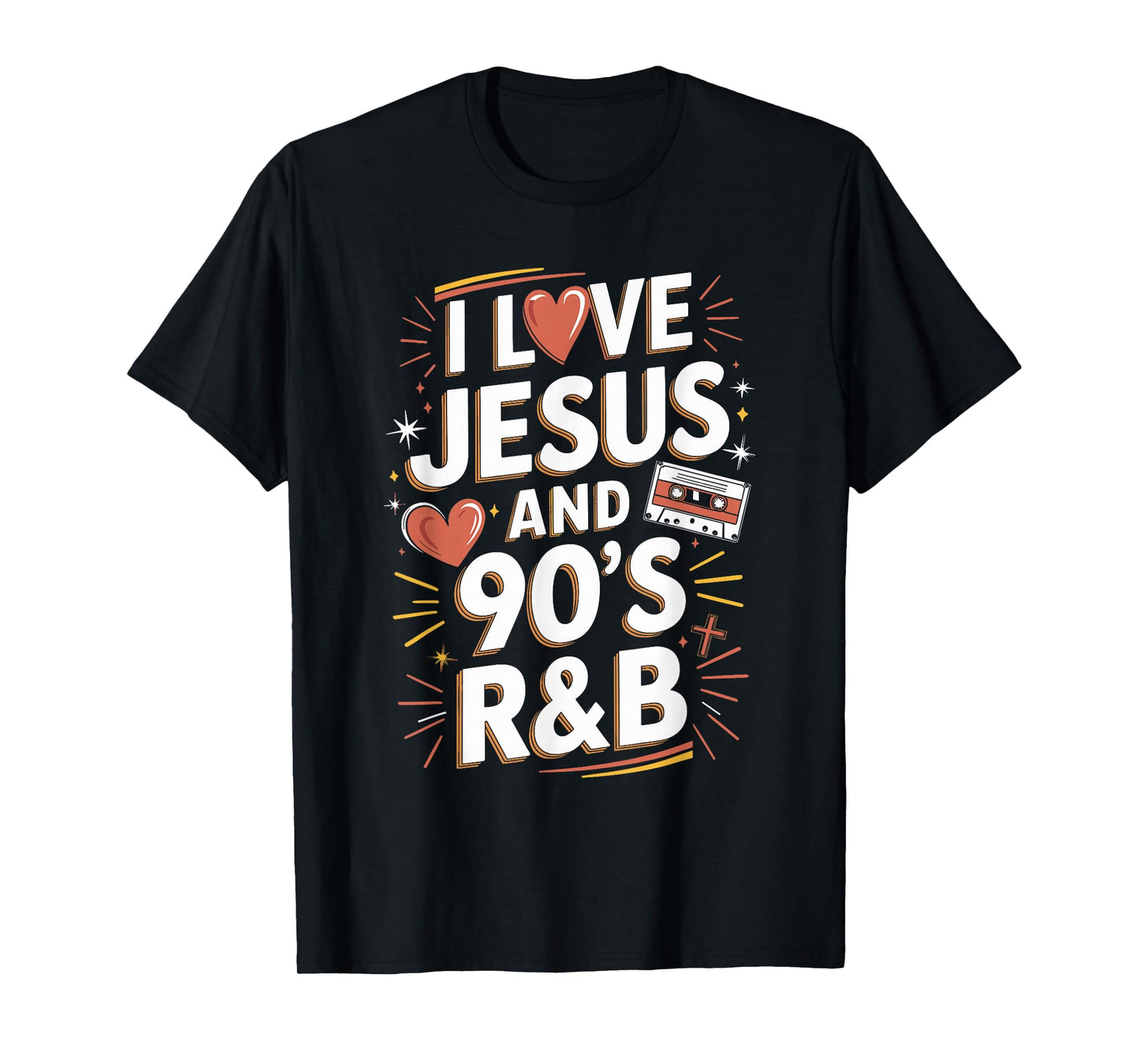 I Love Jesus and 90s RNB Quote Design T-Shirt