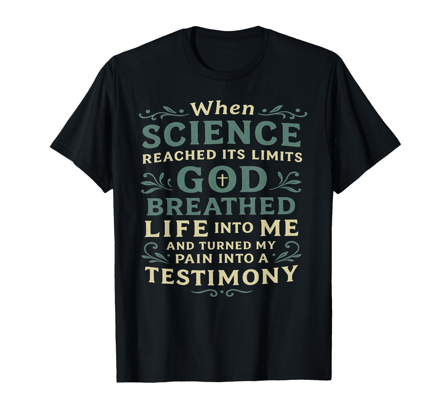 Christian Religious God Faith Based Strength Testimony Gifts T-Shirt