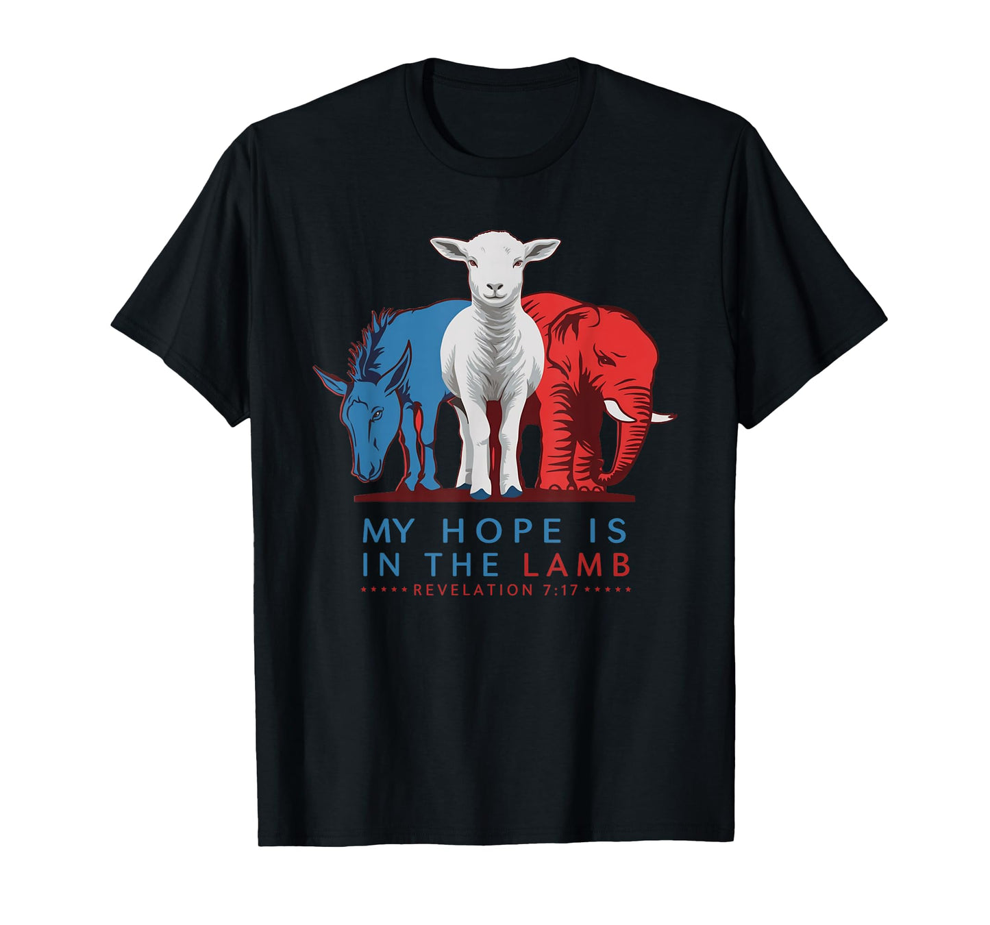 My Hope Is In The Lamb, Christian Political, Jesus 2024 T-Shirt