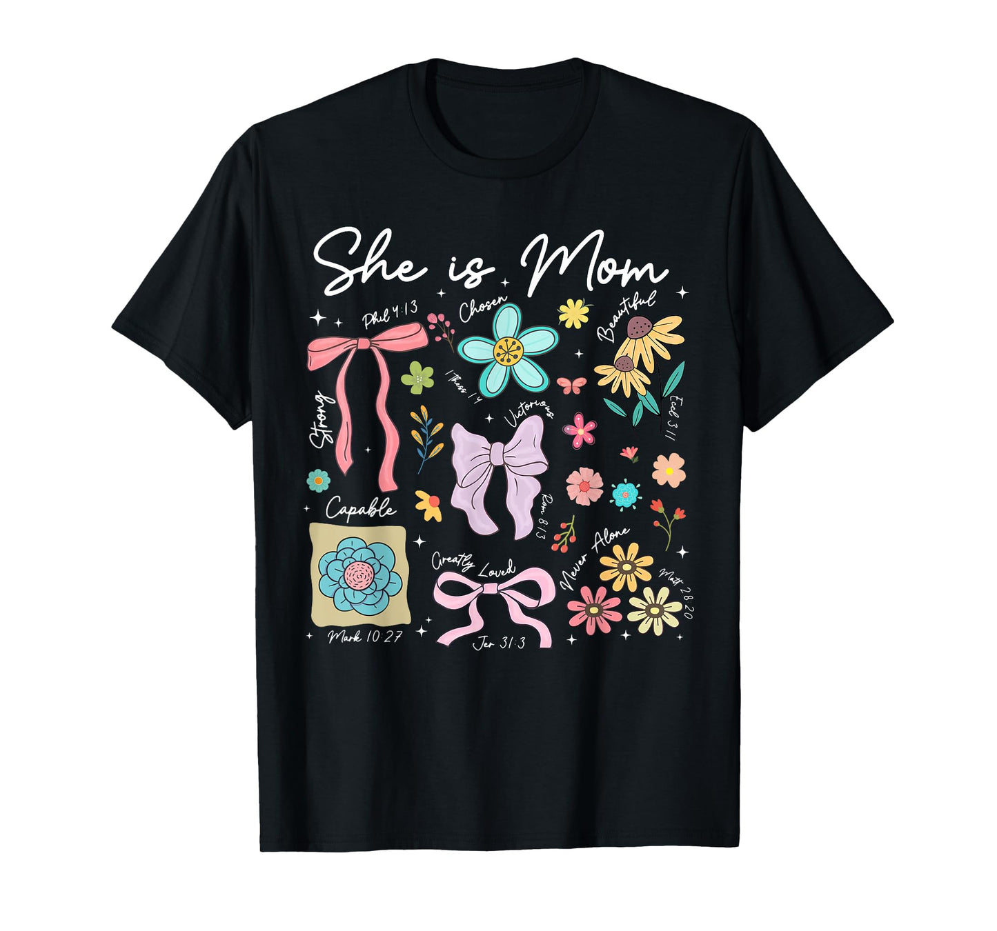 Christian Mama Floral She is Mom Coquette Bible Verses T-Shirt