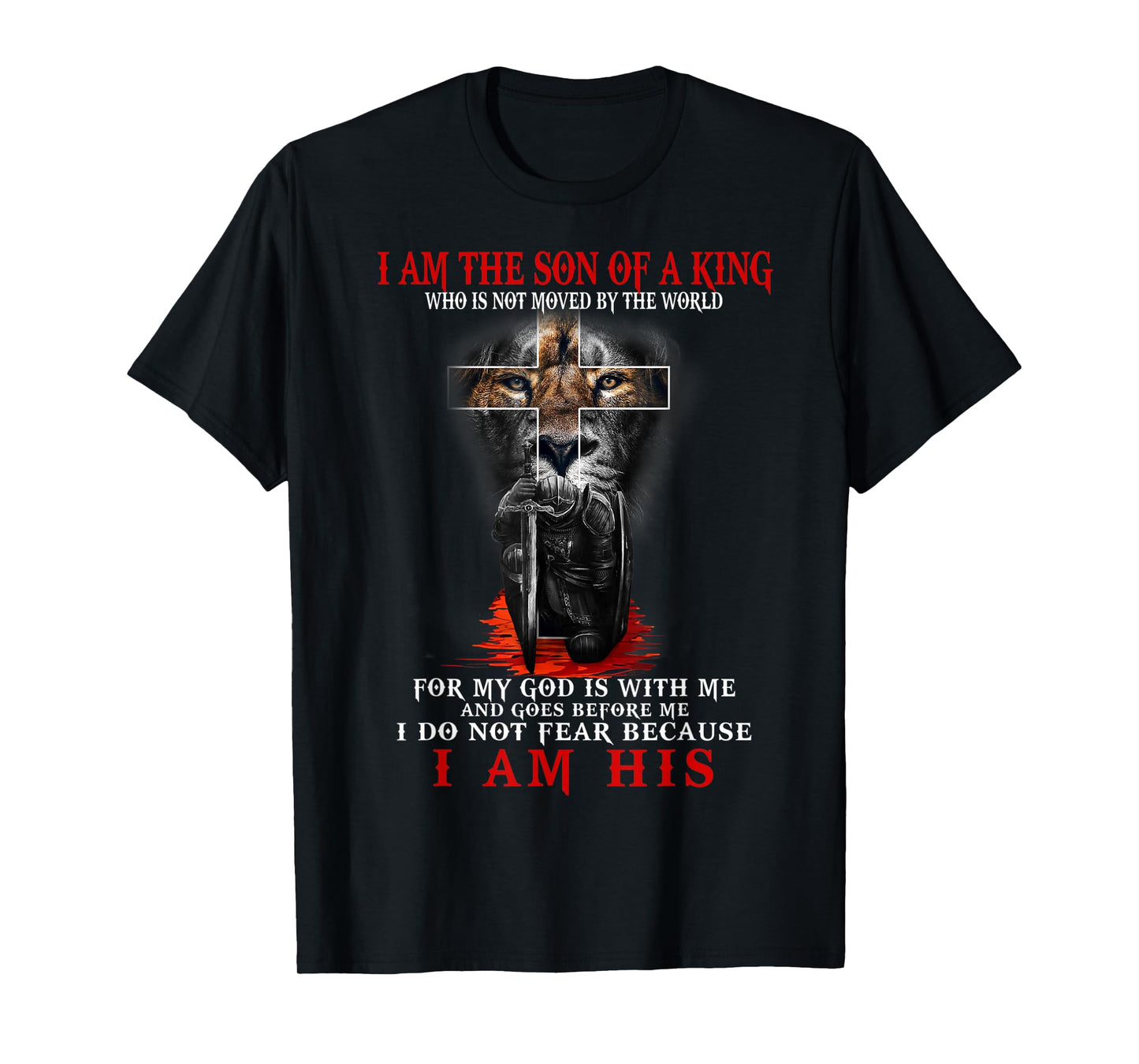 I Am The Son Of A King, Lion Of Judah, Christian Apparel T-Shirt