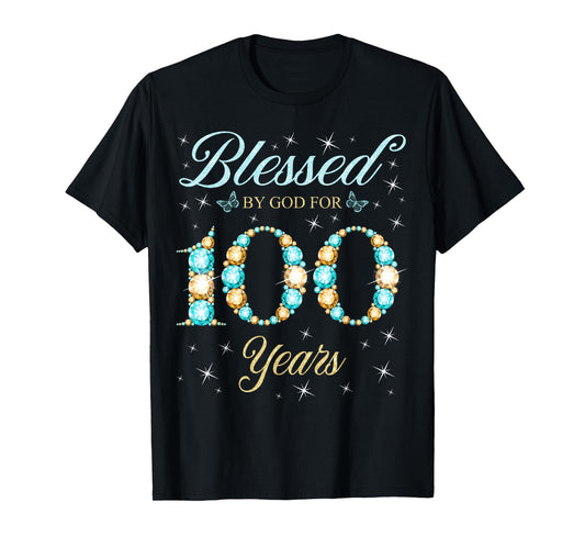 Blessed By God For 100 Years Old 100th Birthday Party B-Day T-Shirt