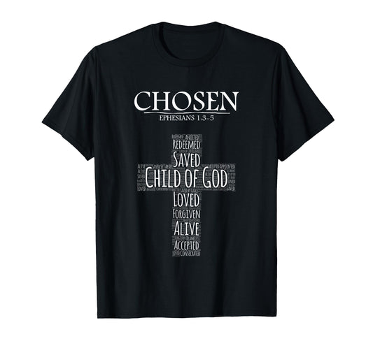 Chosen Ephesians 1:3-5 Tshirt with Cross Word Collage T-Shirt