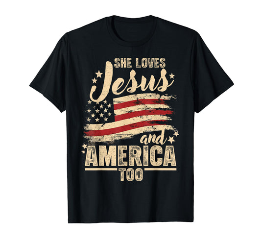 She Love Jesus and America Too 4th of July Christian US Flag T-Shirt