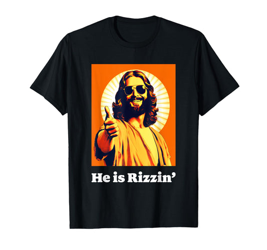He Is Risen Cool Jesus Rizzin Funny Easter T-Shirt
