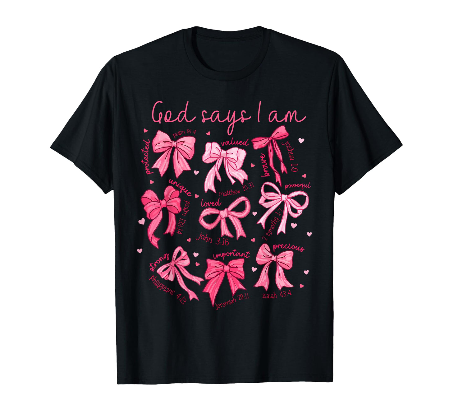 God Says I Am Coquette Bow Christian Jesus Faith Bible Verse T-Shirt