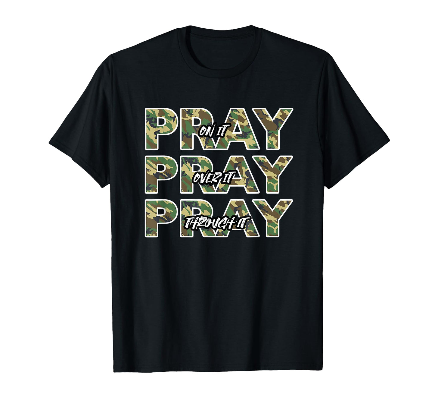 Pray On It Camo Prayer Christian Quote T-Shirt