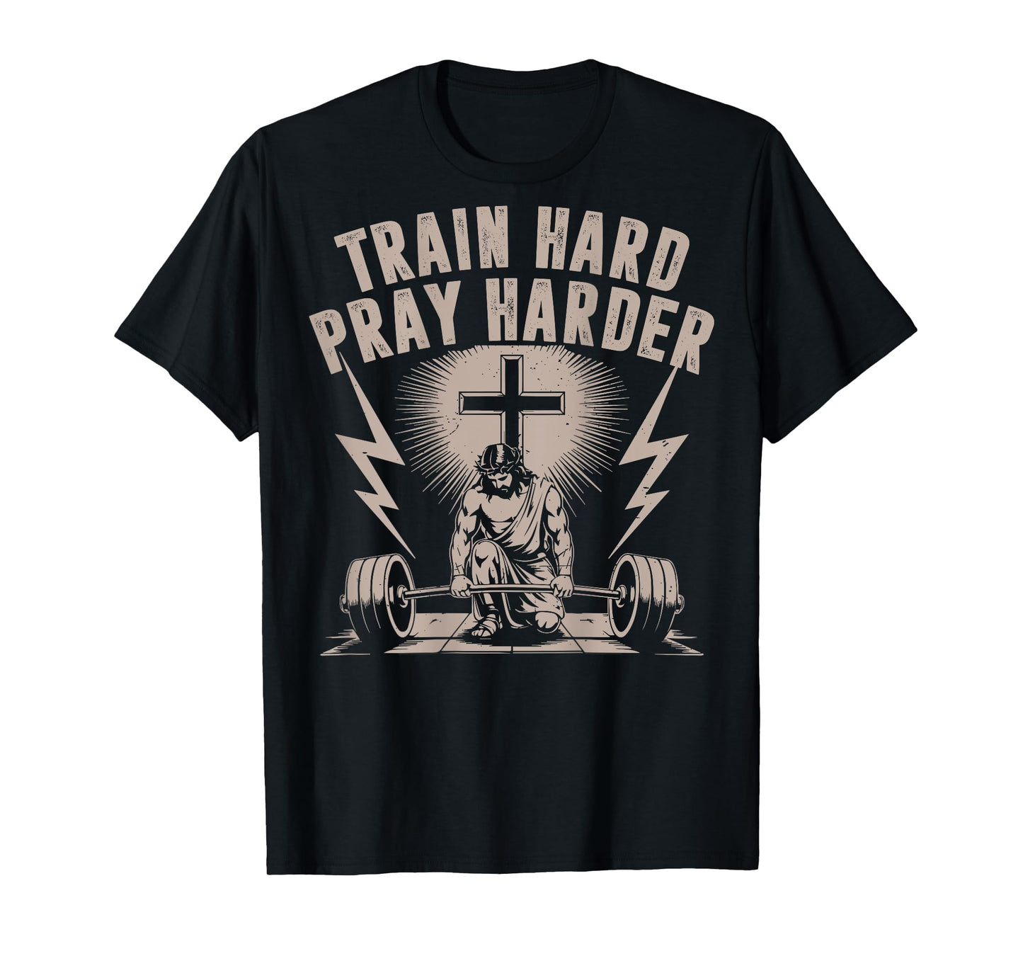 Train Hard Pray Harder Funny Christian Workout Gym Jesus Men T-Shirt