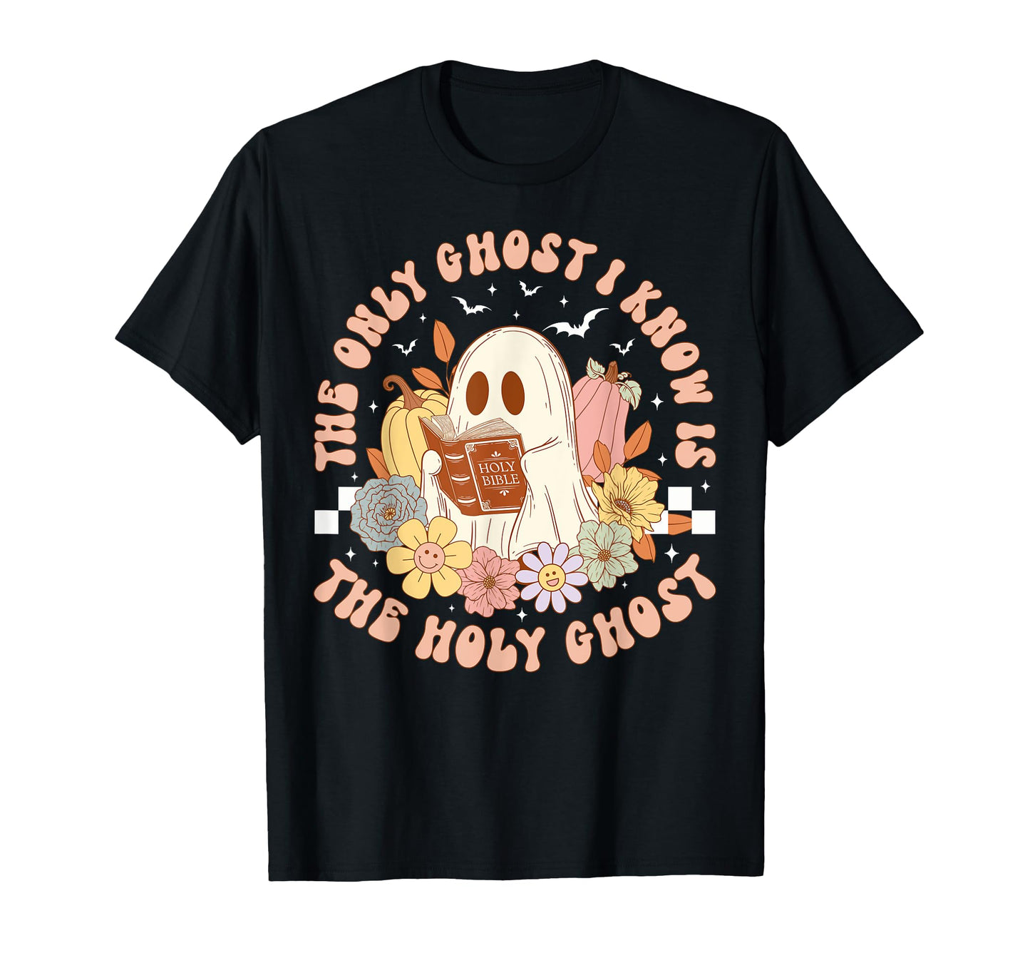 The Only Ghost I Know Is The Holy Ghost Funny Halloween T-Shirt