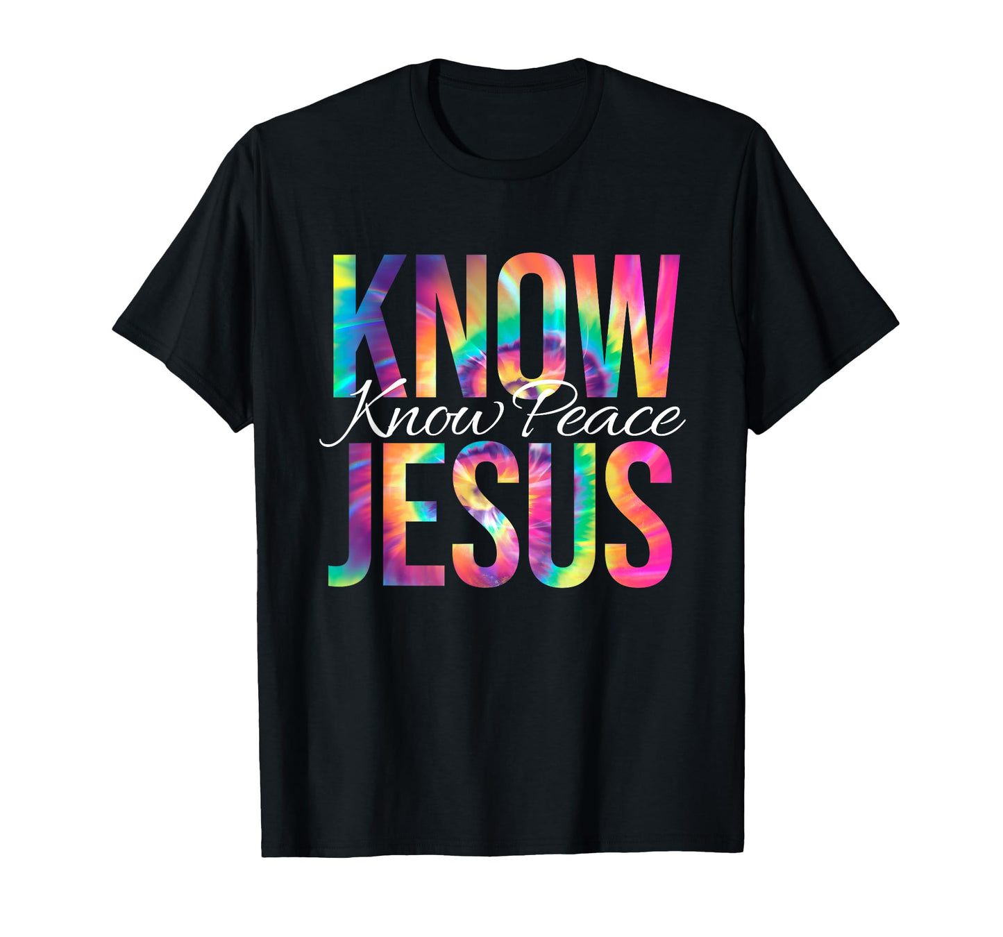 Know Jesus Know Peace Bible Verse Christian Faith Tie Dye T-Shirt