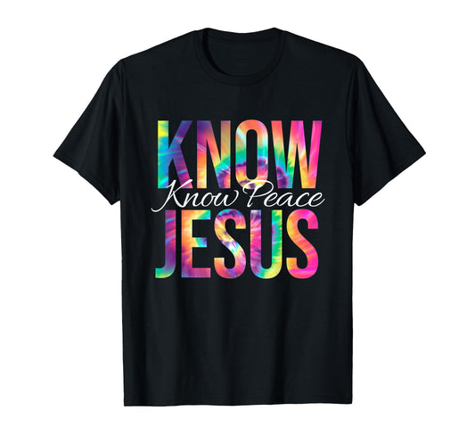 Know Jesus Know Peace Bible Verse Christian Faith Tie Dye T-Shirt