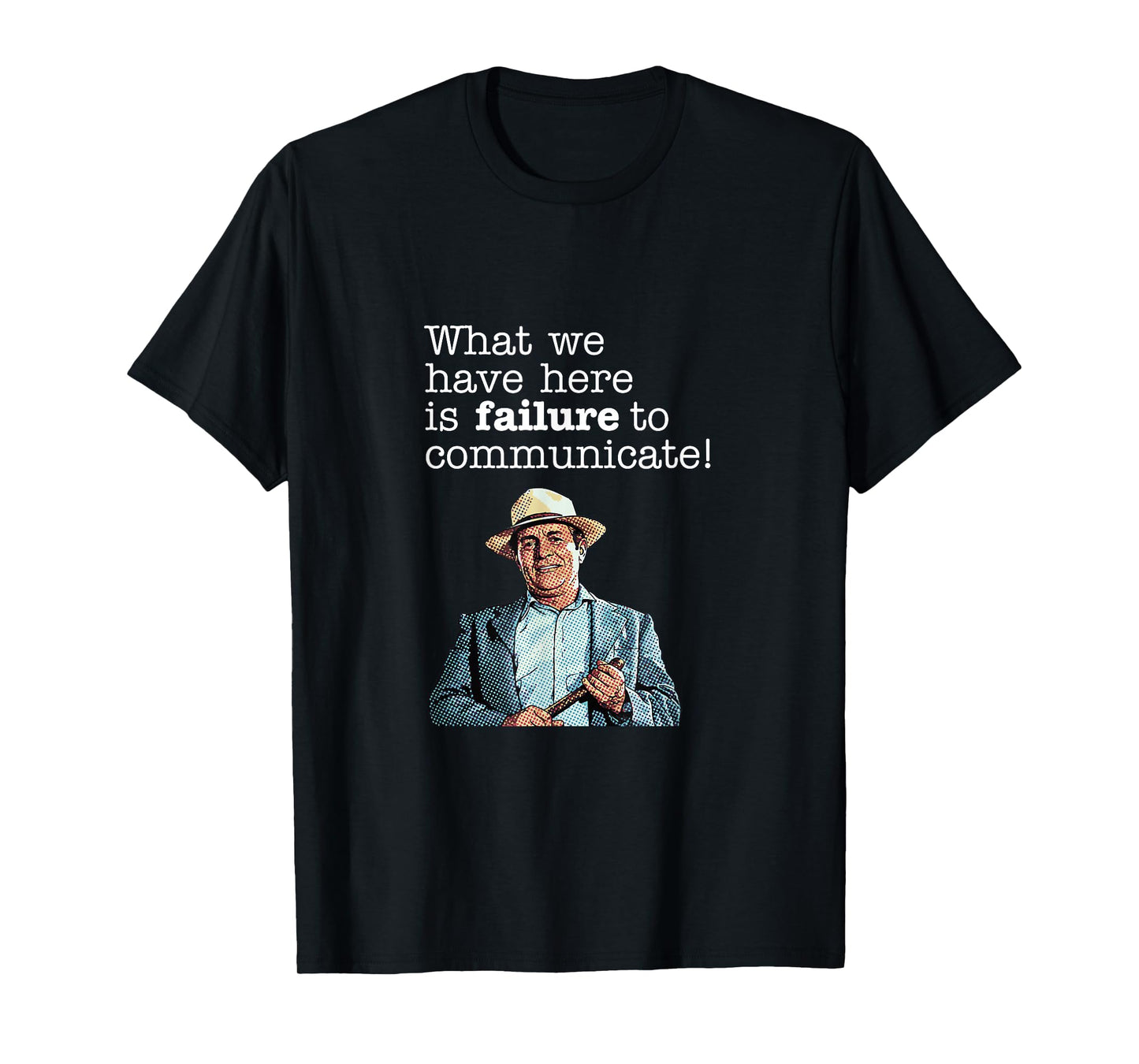 Failure to Communicate – Retro Quote Tee T-Shirt