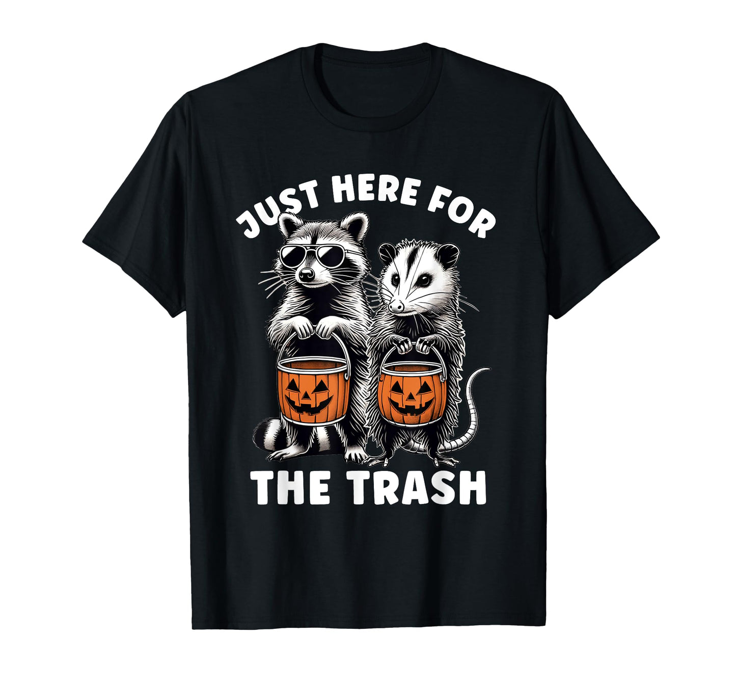Halloween Raccoon Possum Just Here For The Trash Raccoon T-Shirt