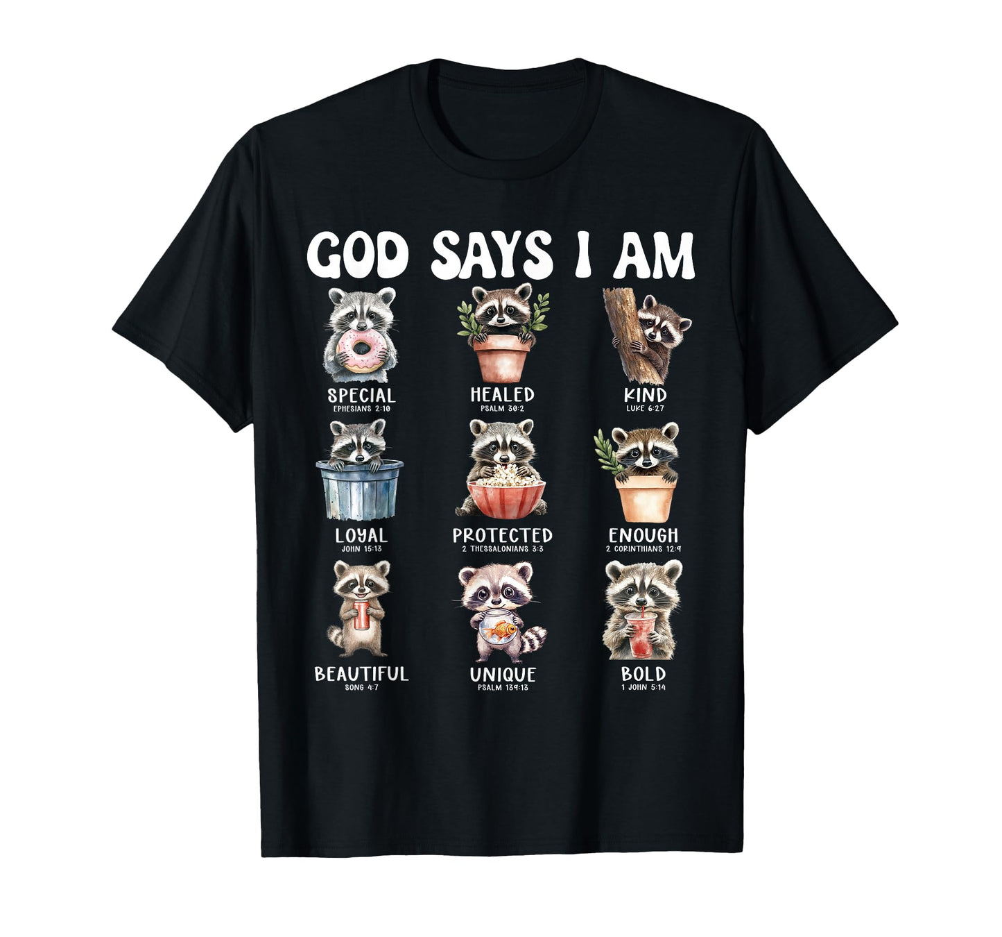 God Says I Am Cute Raccoon Scripture Bible Design T-Shirt