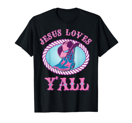 Cute Jesus Loves Y'all Cowgirl Christian T-Shirt