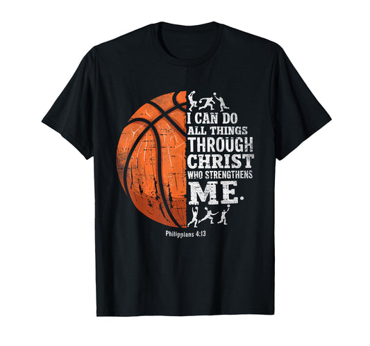 Christian Basketball I Can Do All Things Religious Faith T-Shirt