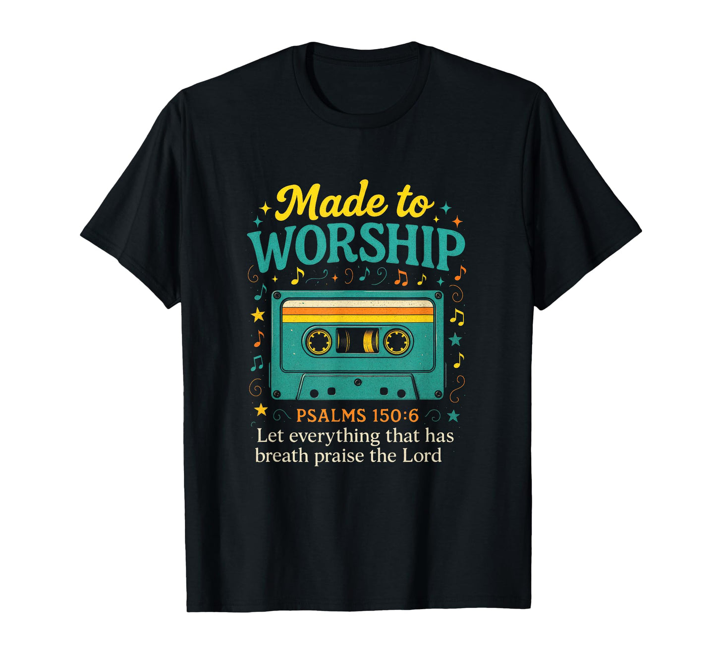 Made to Worship - Christian Cassette Psalm Art T-Shirt