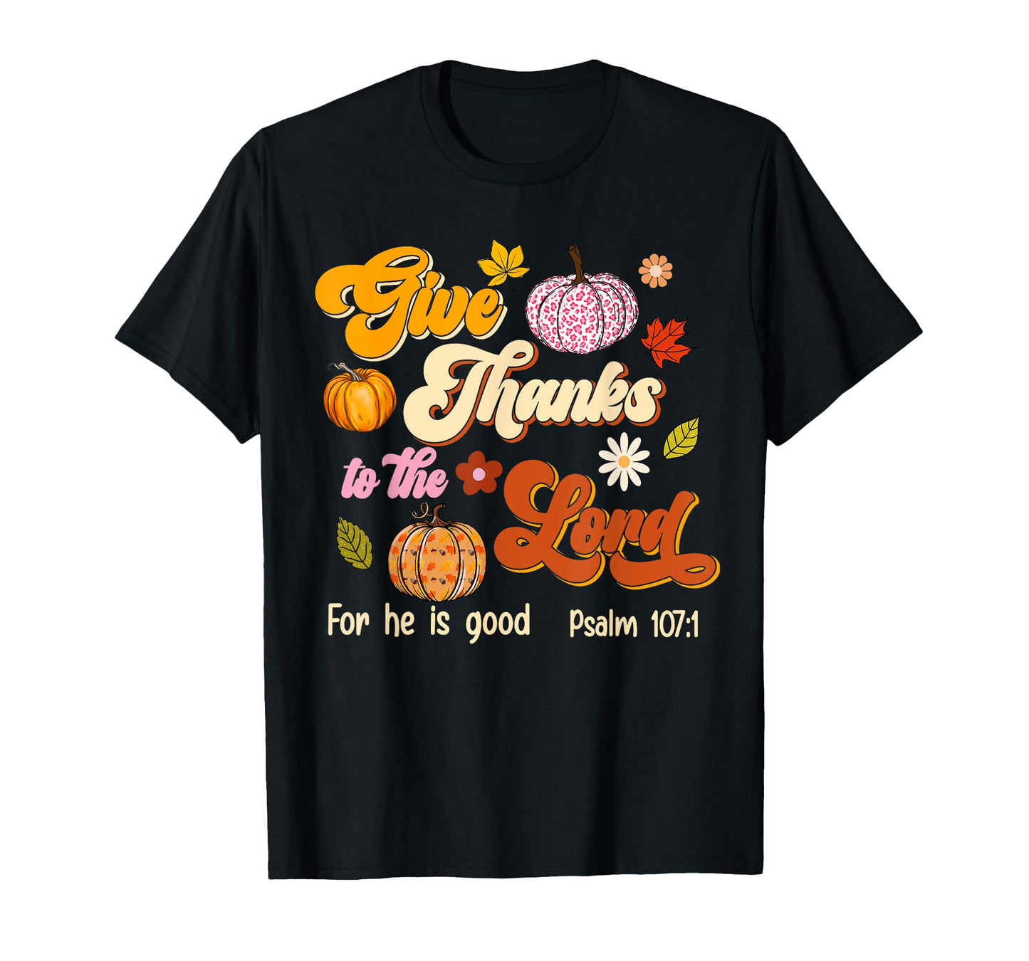 Give Thanks to The Lord Groovy Christian Thanksgiving Jesus T-Shirt