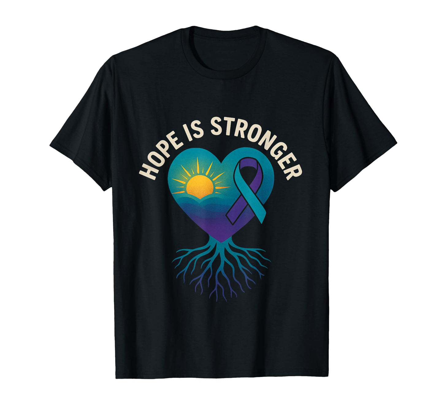 Hope is Stronger – Suicide Prevention Awareness- T-Shirt