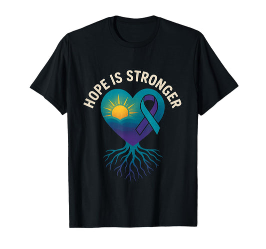 Hope is Stronger – Suicide Prevention Awareness- T-Shirt