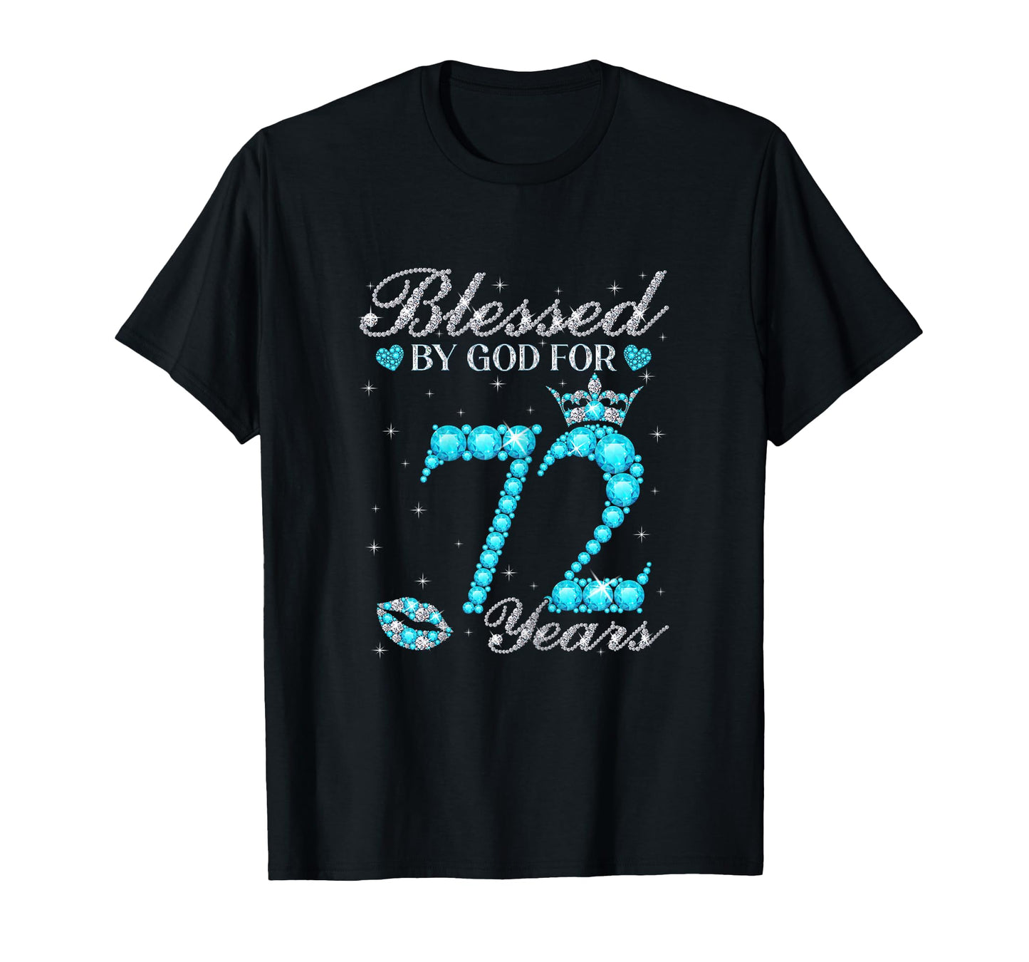 72th Birthday Blessed By God For 72 Years Old Gifts Women T-Shirt