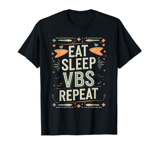 Eat Sleep VBS Repeat Bold Design T-Shirt