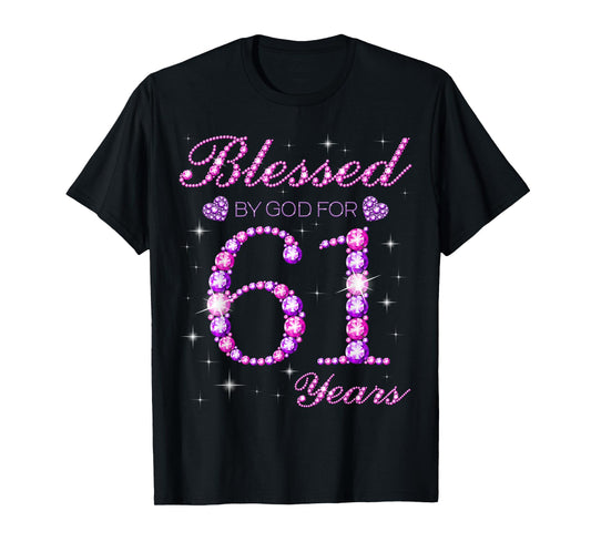 Blessed by God for 61 Years Old 61st Birthday Party T-Shirt