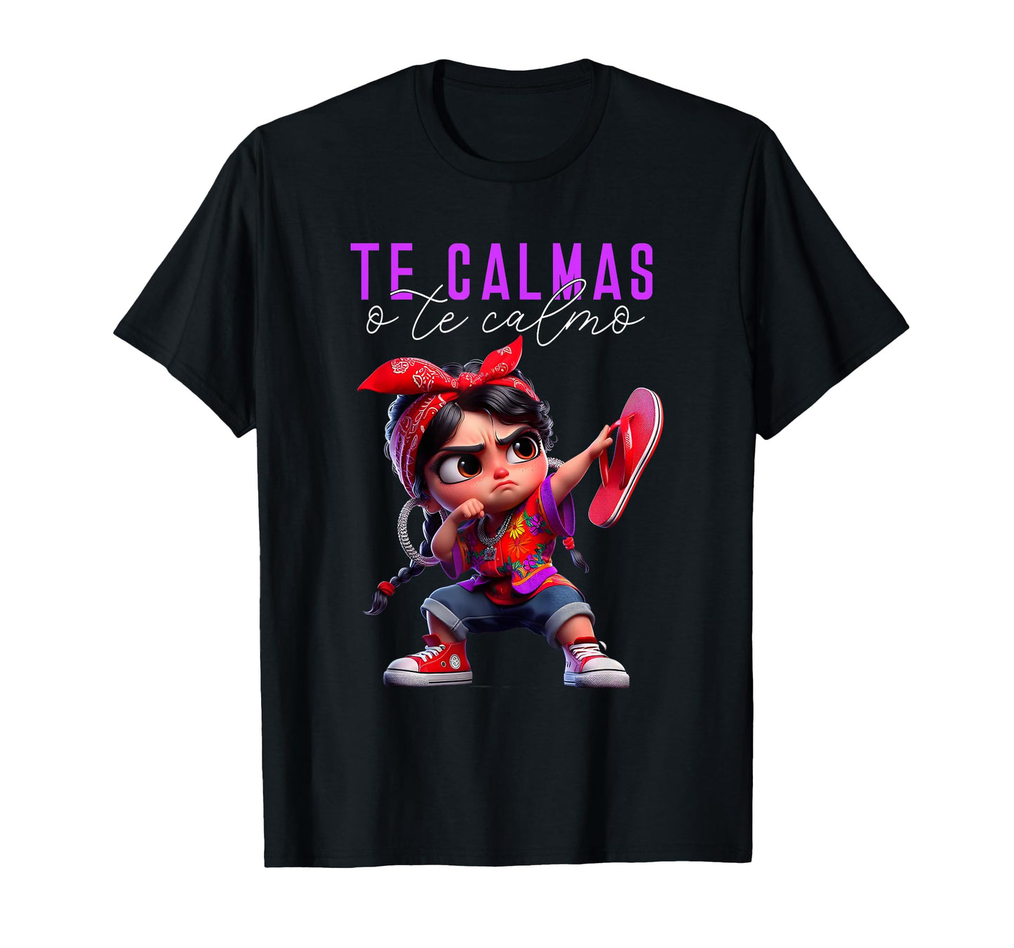 Te Calmas O Te Calmo Happy Mothers Day Mexican Spanish Mom T-Shirt