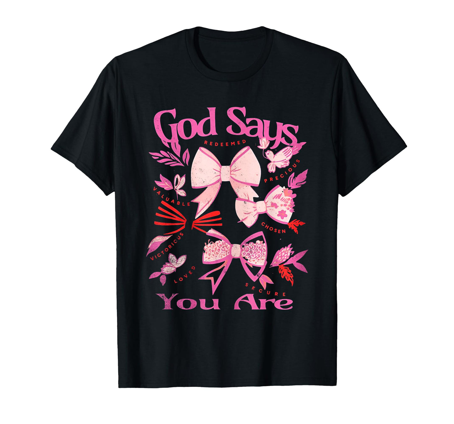 God Says You are Christian Coquette T-Shirt